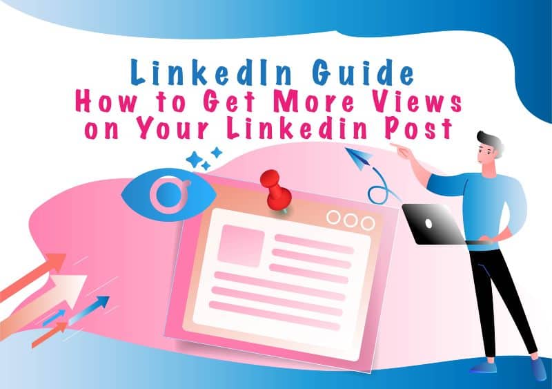 LinkedIn Guide on How to Get More Views on Your Linkedin Post · Linked ...